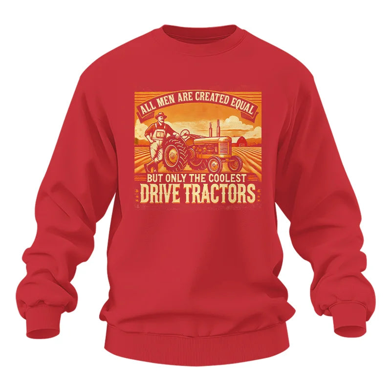 Image of All Men Equal But The Coolest Drive Tractors 1 - Unisex Heavy Blend™ Crewneck Sweatshirt