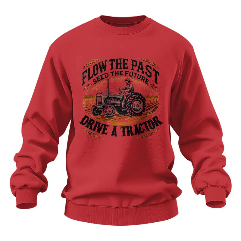 Flow The Past_Seed The Future_Drive A Tractor 1 - Unisex Heavy Blend™ Crewneck Sweatshirt