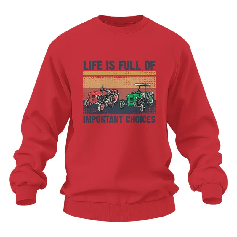 Life Is Full Of Important Choices 37 - Unisex Heavy Blend™ Crewneck Sweatshirt