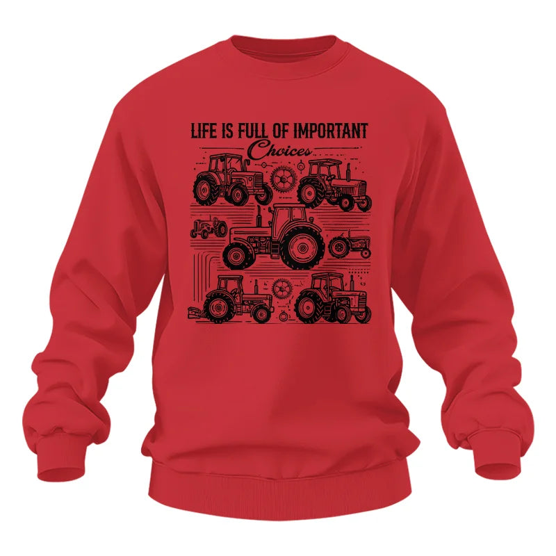 Life Is Full Of Important Choices - Unisex Heavy Blend™ Crewneck Sweatshirt