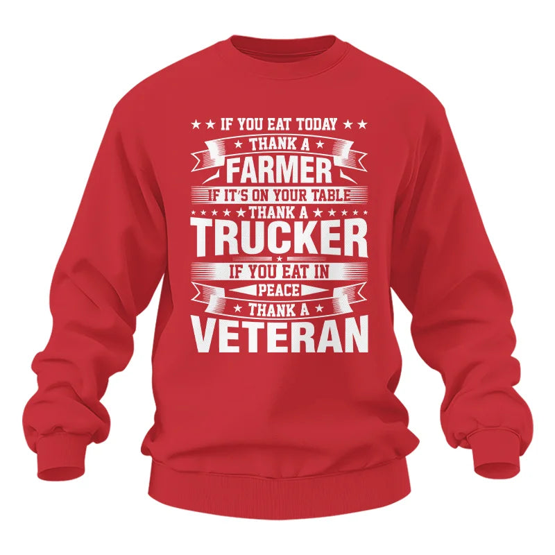 Thank a Farmer Thank a Trucker Thank a Veteran Appreciation - Unisex Heavy Blend™ Crewneck Sweatshirt