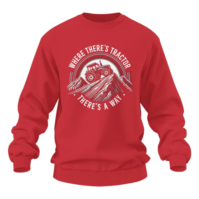 Where There's A Tractor There's A Way 4 - Unisex Heavy Blend™ Crewneck Sweatshirt