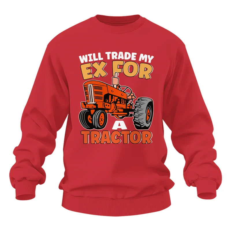 Will Trade My Ex For Tractor - Unisex Heavy Blend™ Crewneck Sweatshirt