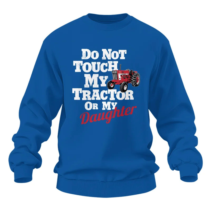 Image of Do Not Touch My Tractor Or My Daughter - Unisex Heavy Blend™ Crewneck Sweatshirt