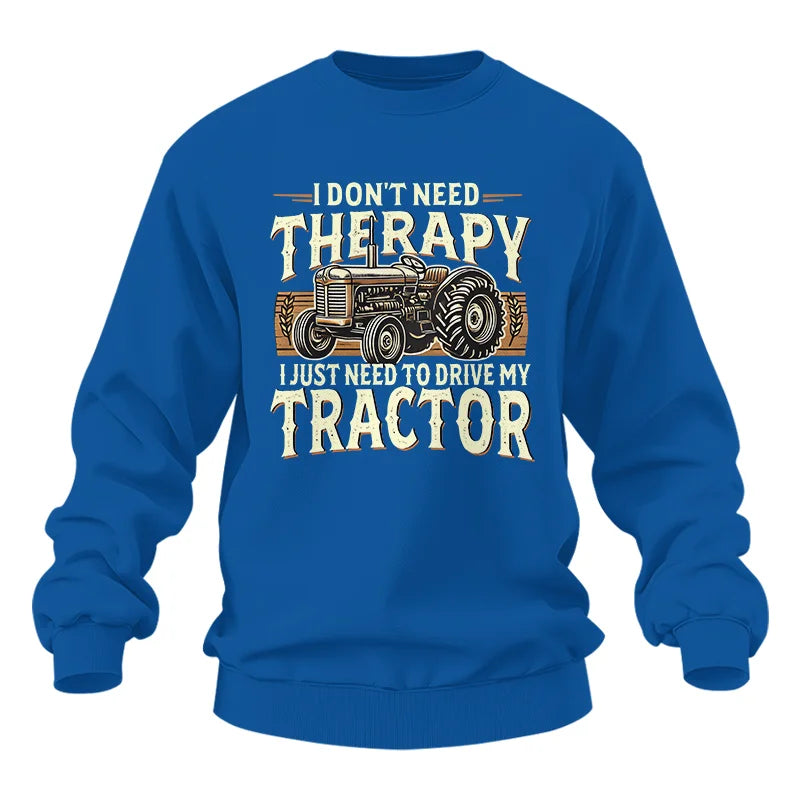 Image of Don't Need Therapy Need To Drive My Tractor - Unisex Heavy Blend™ Crewneck Sweatshirt