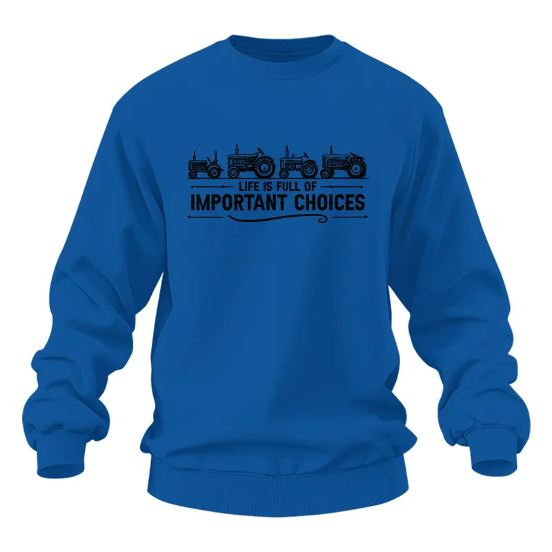 Life Is Full Of Important Choices 12 - Unisex Heavy Blend™ Crewneck Sweatshirt