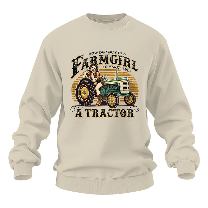 Get A Farmgirl To Marry You_A Tractor - Unisex Heavy Blend™ Crewneck Sweatshirt