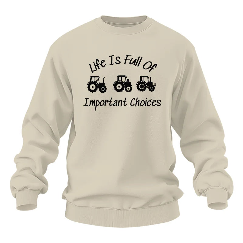 Life Is Full Of Important Choices 15 - Unisex Heavy Blend™ Crewneck Sweatshirt