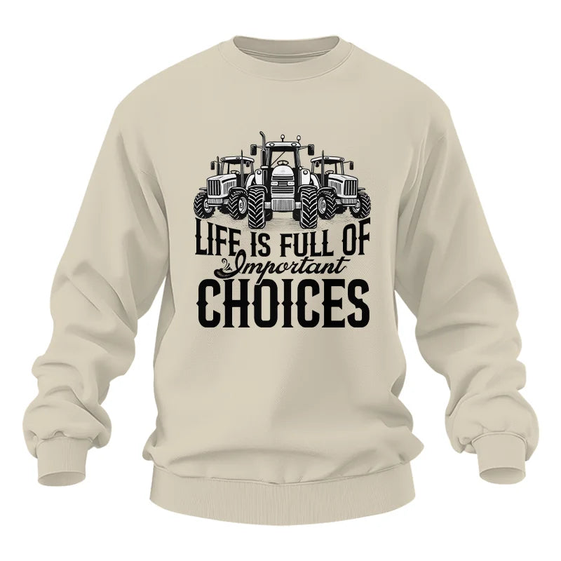 Life Is Full Of Important Choices 2 - Unisex Heavy Blend™ Crewneck Sweatshirt