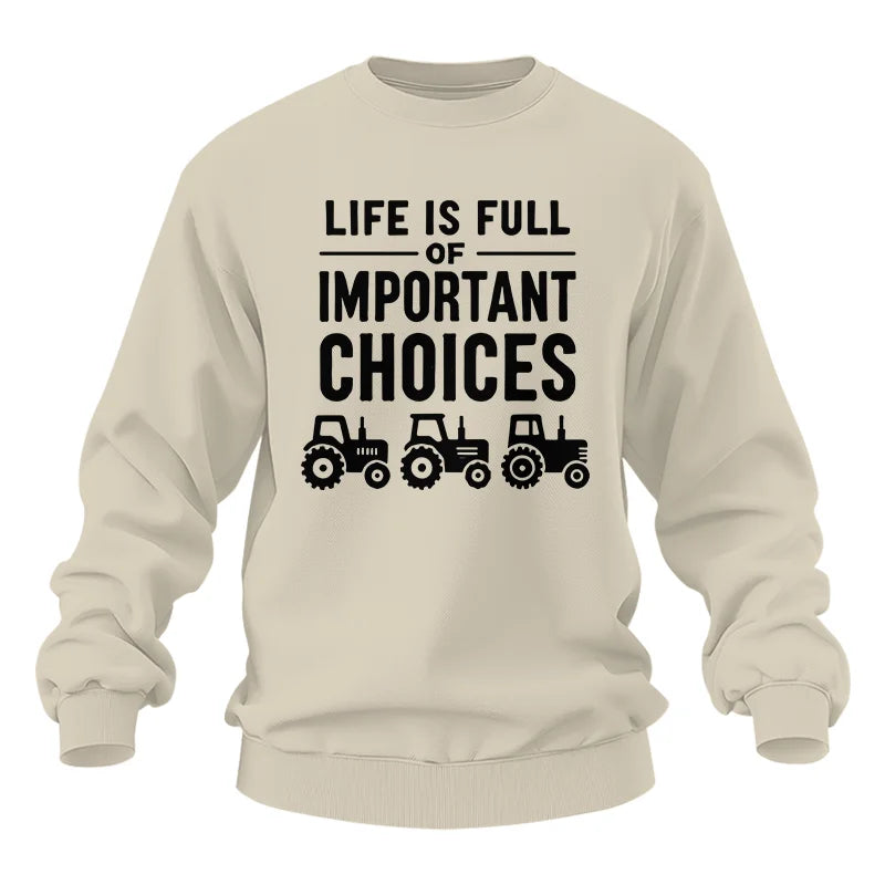 Life Is Full Of Important Choices 27 - Unisex Heavy Blend™ Crewneck Sweatshirt