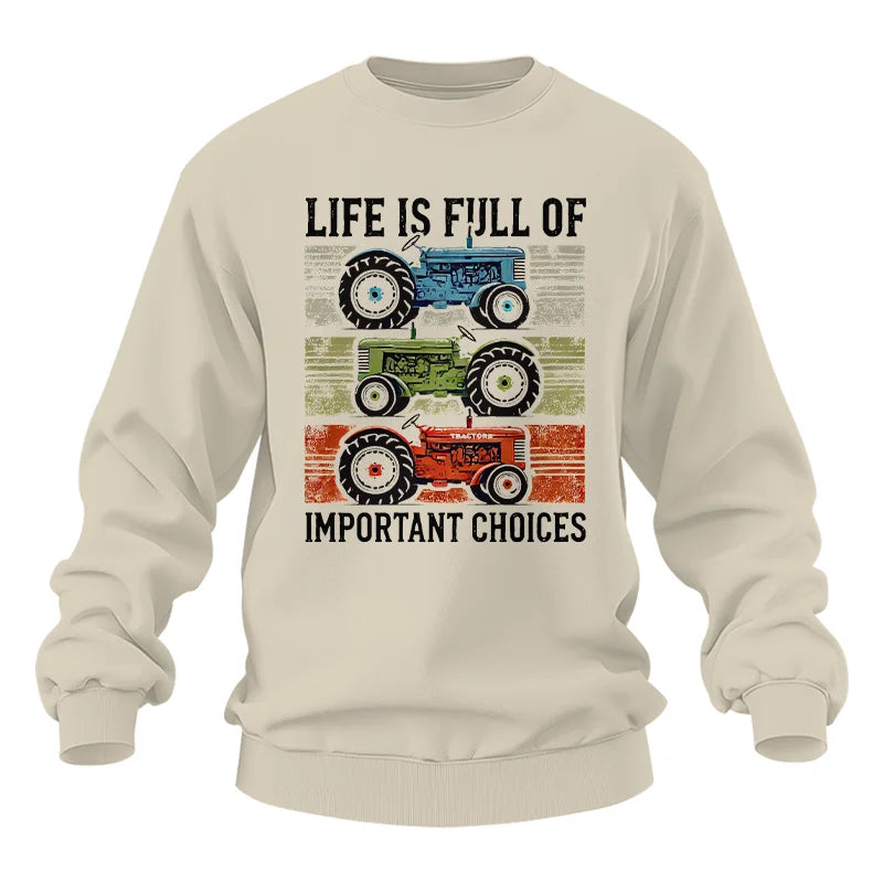 Life Is Full Of Important Choices 3 - Unisex Heavy Blend™ Crewneck Sweatshirt