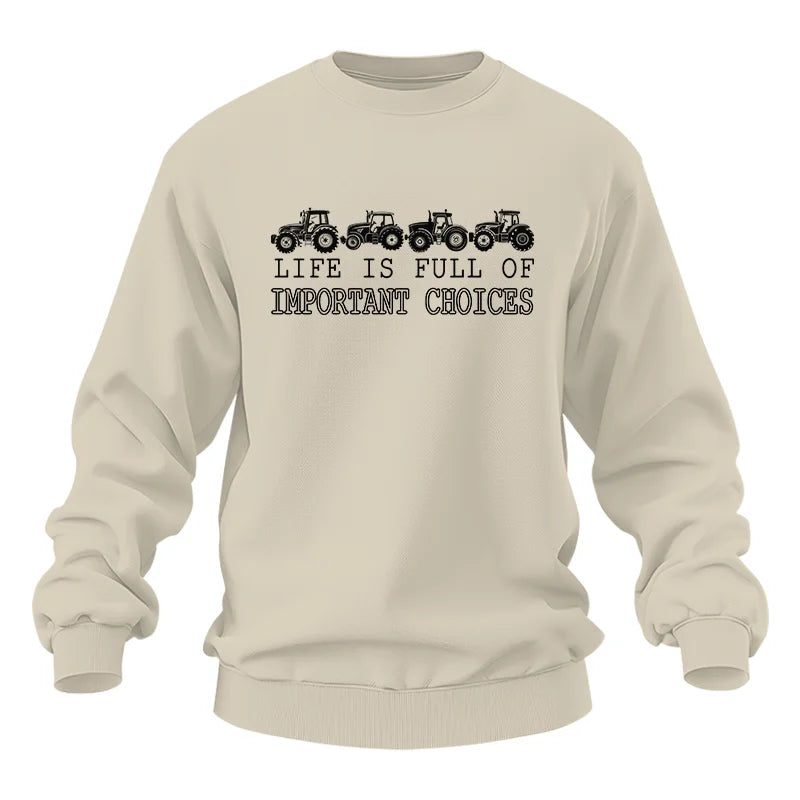 Life Is Full Of Important Choices 30 - Unisex Heavy Blend™ Crewneck Sweatshirt