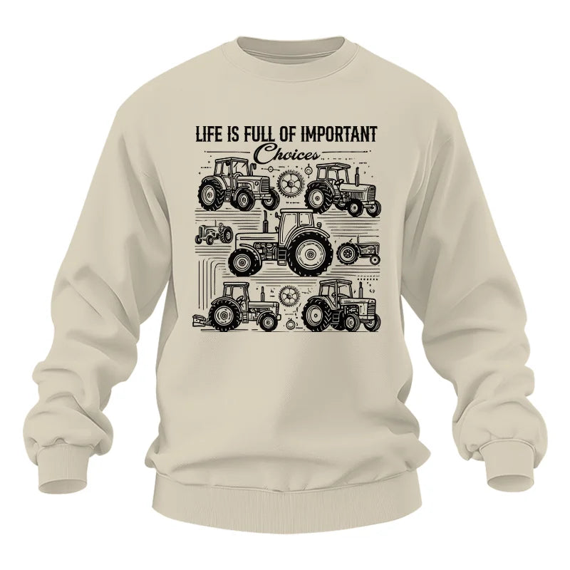 Life Is Full Of Important Choices - Unisex Heavy Blend™ Crewneck Sweatshirt