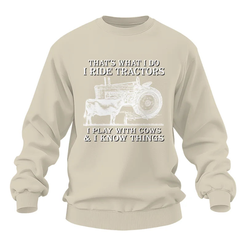 That's What I Do I Ride Tractors - Unisex Heavy Blend™ Crewneck Sweatshirt