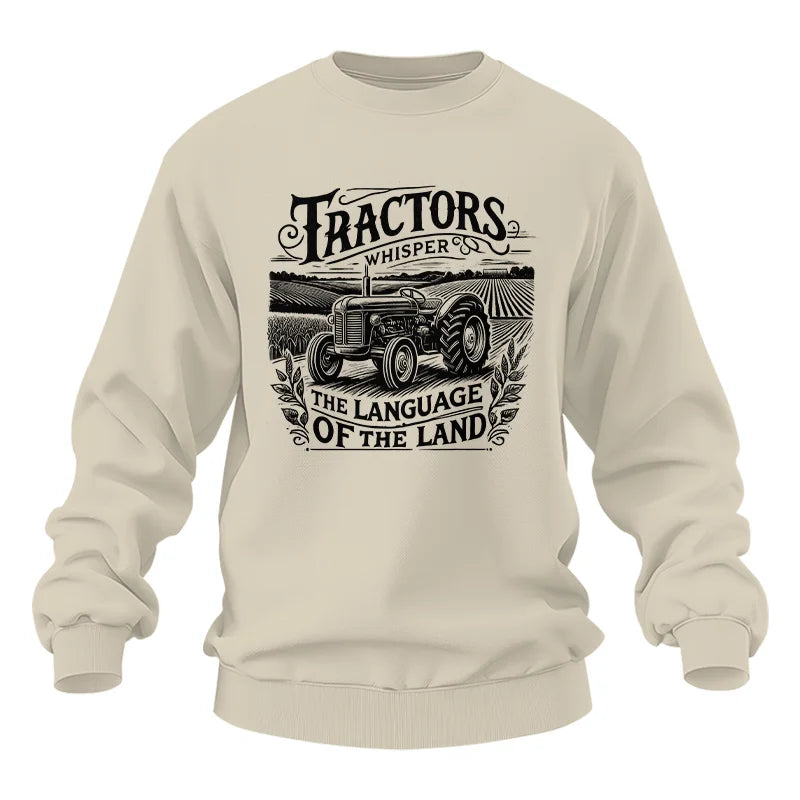 Tractors Whisper The Language Of The Land 1 - Unisex Heavy Blend™ Crewneck Sweatshirt