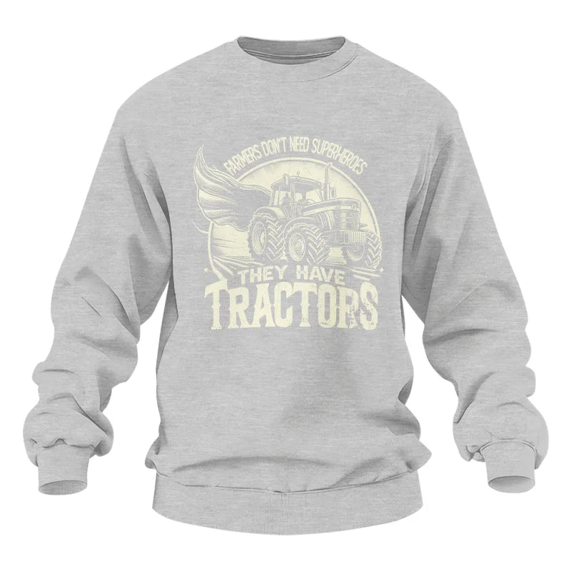 Image of Farmers Don’t Need Superheroes They Have Tractors - Unisex Heavy Blend™ Crewneck Sweatshirt