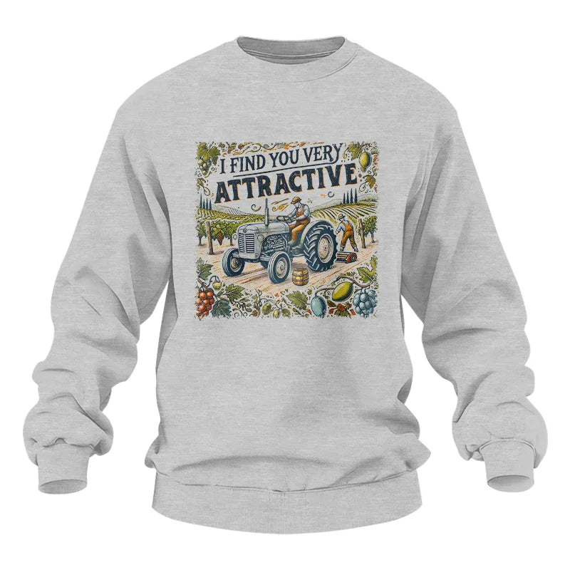 I Find You Very Attractive 1 - Unisex Heavy Blend™ Crewneck Sweatshirt