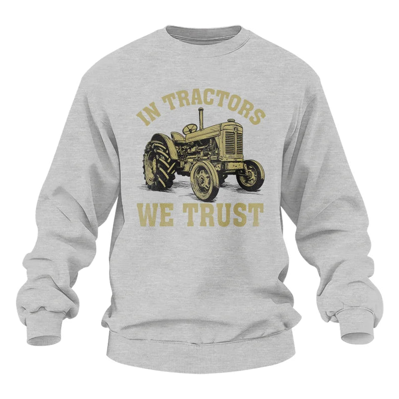 In Tractors We Trust - Unisex Heavy Blend™ Crewneck Sweatshirt