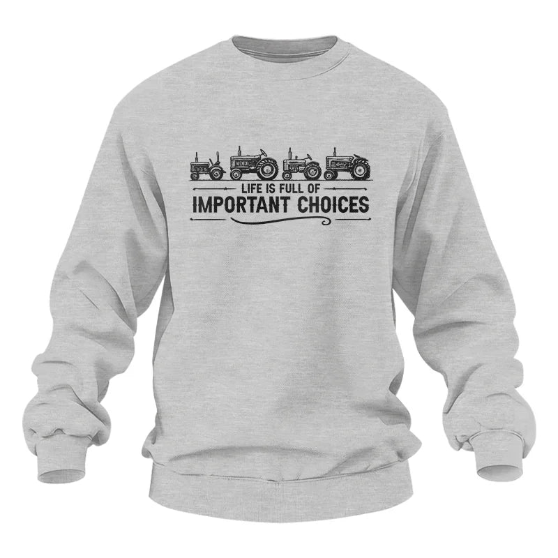 Life Is Full Of Important Choices 12 - Unisex Heavy Blend™ Crewneck Sweatshirt