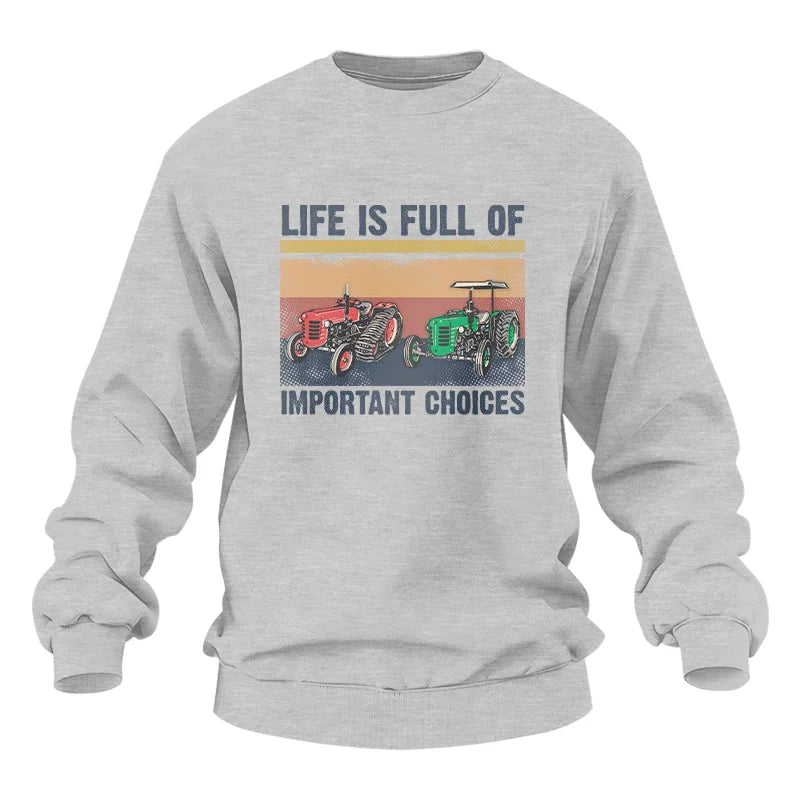 Life Is Full Of Important Choices 37 - Unisex Heavy Blend™ Crewneck Sweatshirt