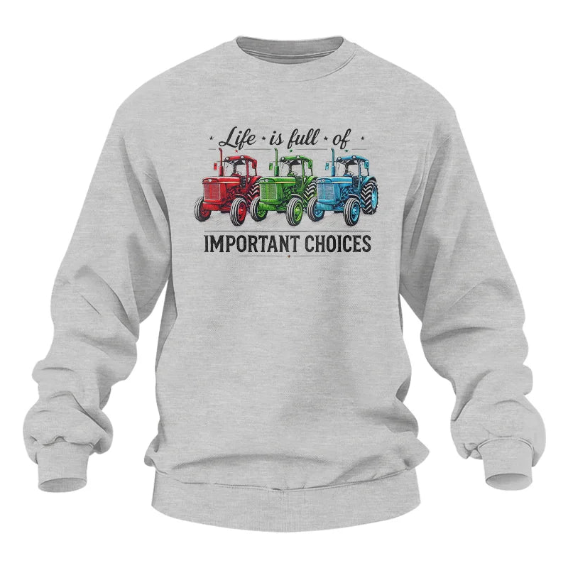 Life Is Full Of Important Choices 6 - Unisex Heavy Blend™ Crewneck Sweatshirt