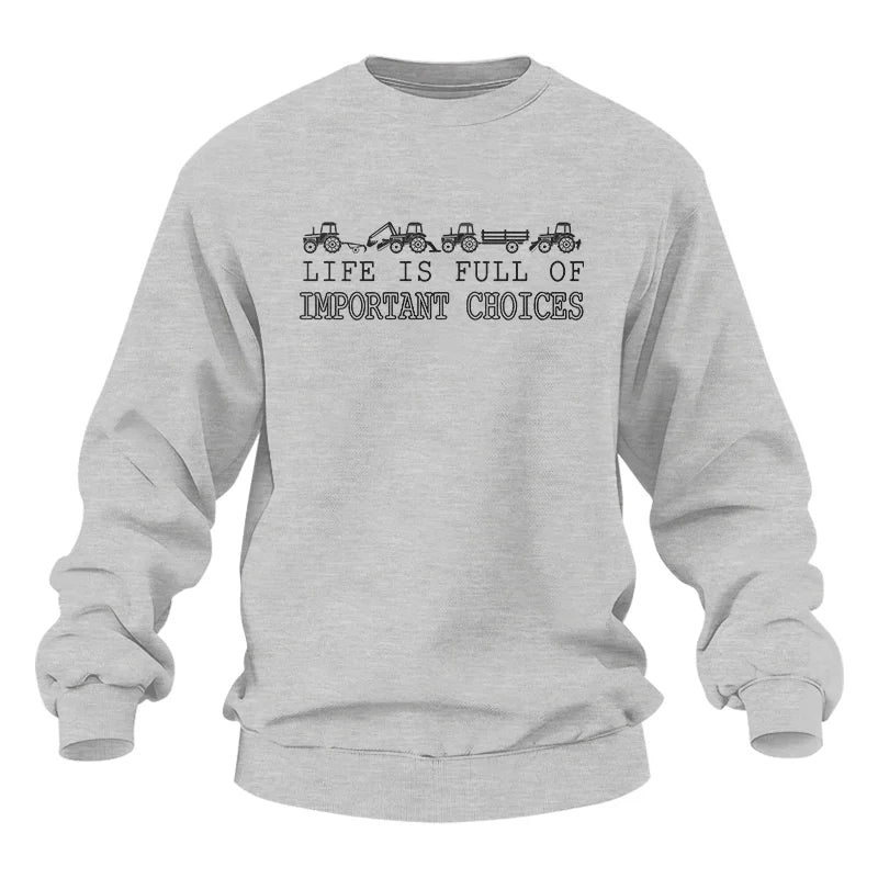 Life Is Full Of Important Choices 8 - Unisex Heavy Blend™ Crewneck Sweatshirt