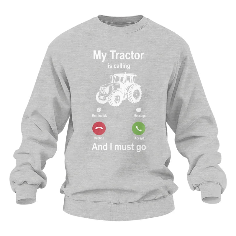 My Tractor Is Calling - Unisex Heavy Blend™ Crewneck Sweatshirt