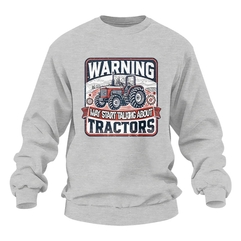 Image of Warning May Start Talking About Tractors - Unisex Heavy Blend™ Crewneck Sweatshirt