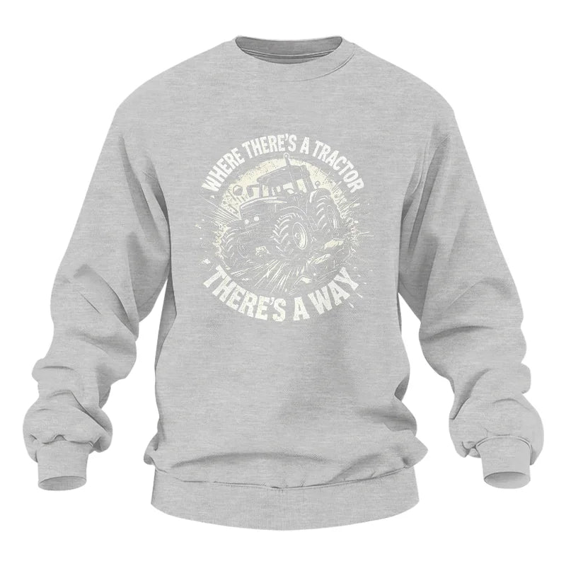 Where There's A Tractor There's A Way 2 - Unisex Heavy Blend™ Crewneck Sweatshirt