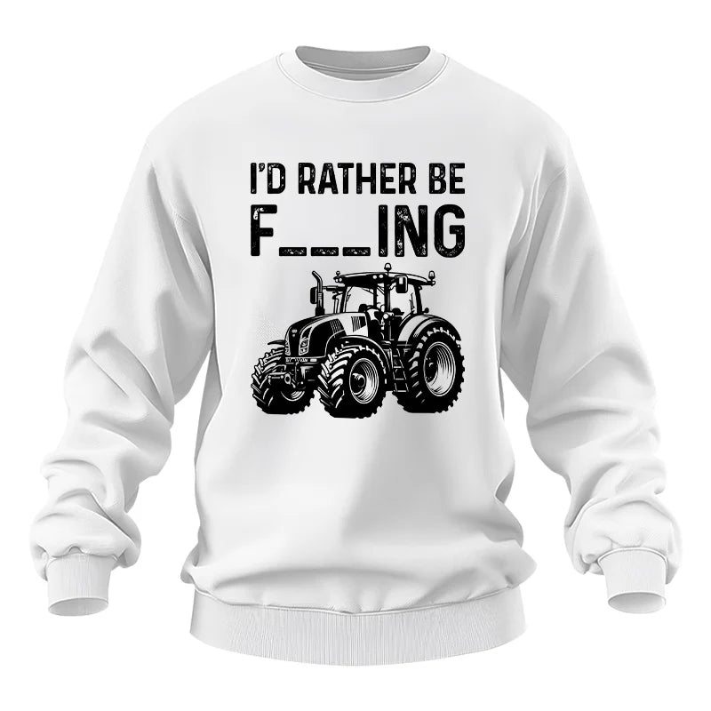 Image of Funny I Would Rather Be Farming Tractor 1 - Unisex Heavy Blend™ Crewneck Sweatshirt