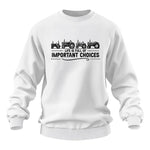 Life Is Full Of Important Choices 12 - Unisex Heavy Blend™ Crewneck Sweatshirt