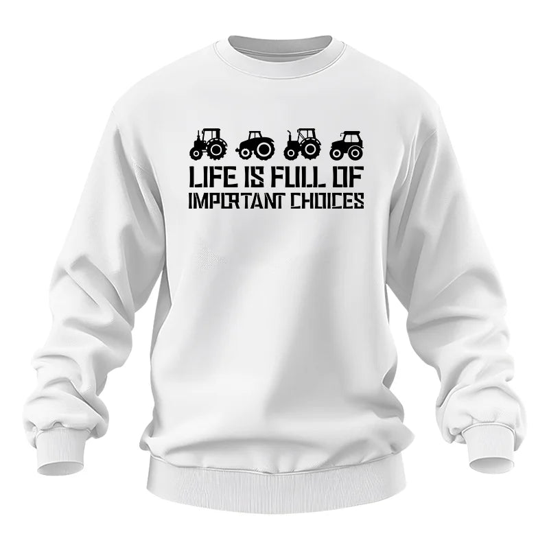 Life Is Full Of Important Choices 20 - Unisex Heavy Blend™ Crewneck Sweatshirt