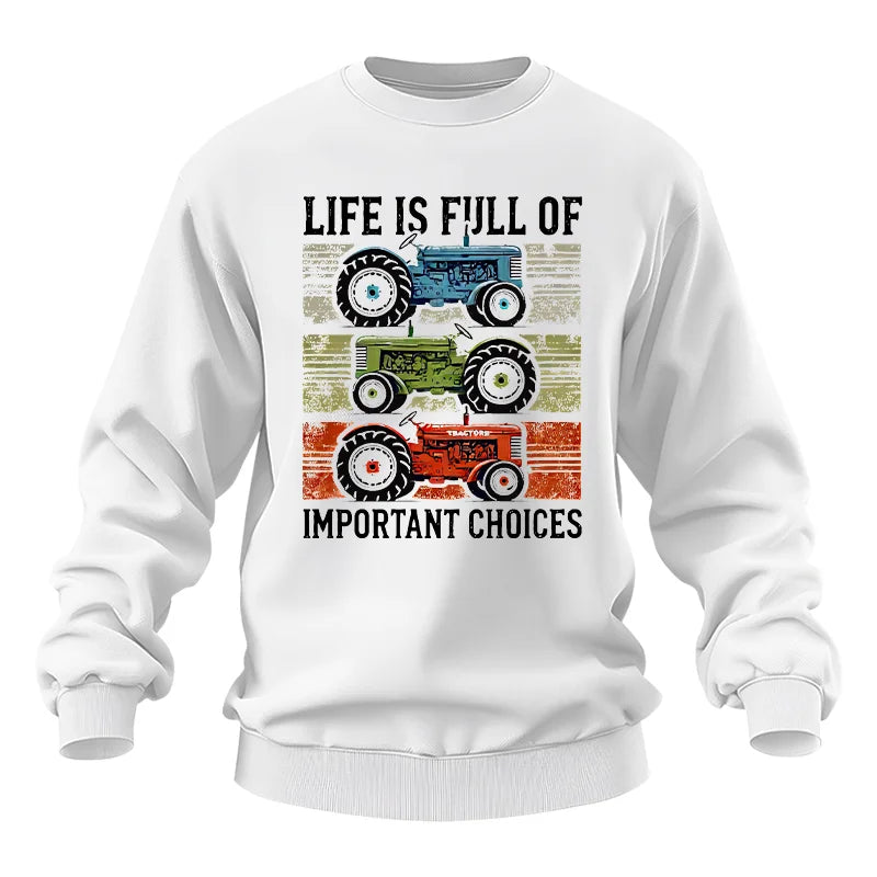 Life Is Full Of Important Choices 3 - Unisex Heavy Blend™ Crewneck Sweatshirt