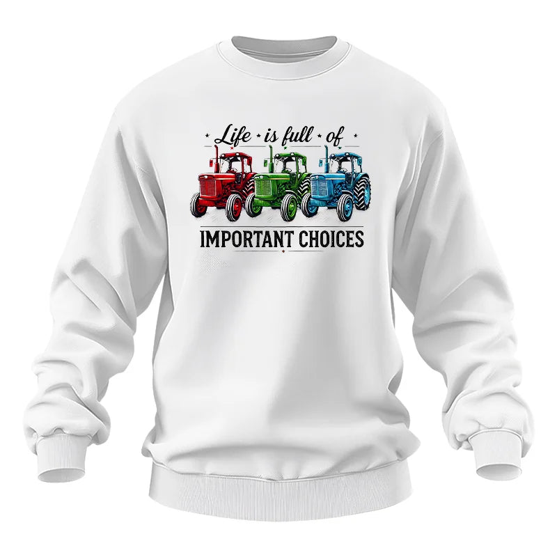 Life Is Full Of Important Choices 6 - Unisex Heavy Blend™ Crewneck Sweatshirt