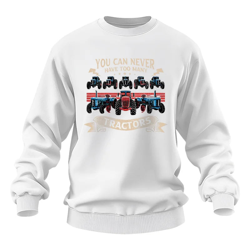 You Can Never Have Too Many Tractor - Unisex Heavy Blend™ Crewneck Sweatshirt