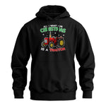 All I Want For Christmas Is A Tractor - Unisex Heavy Blend™ Hooded Sweatshirt