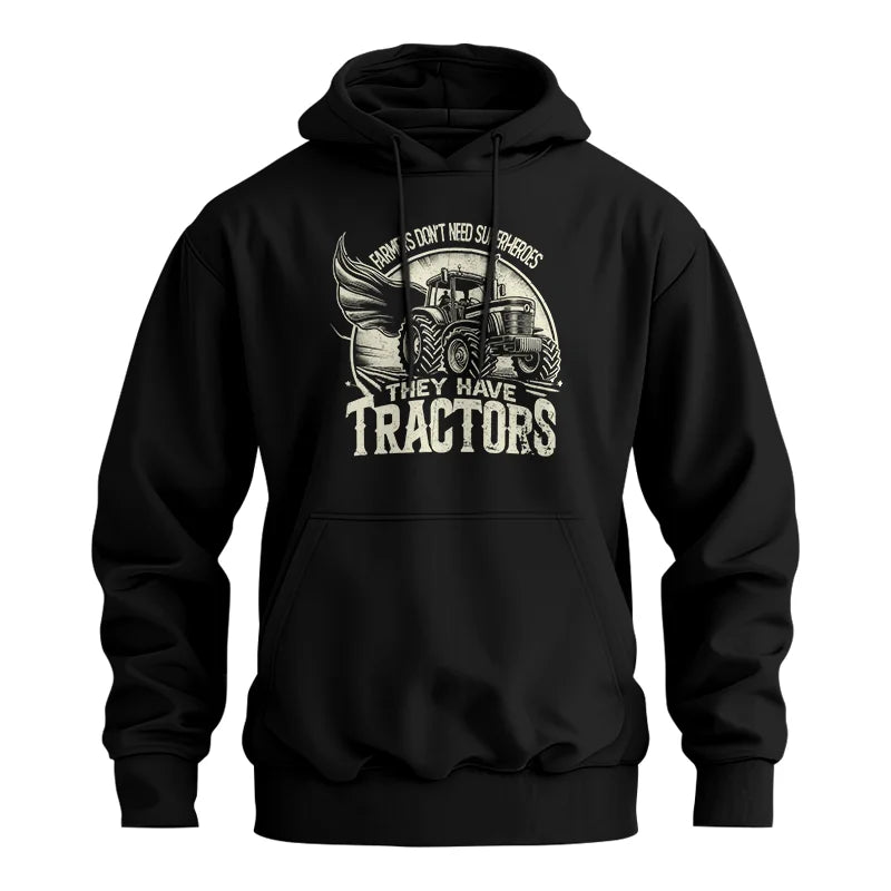 Farmers Don’t Need Superheroes They Have Tractors - Unisex Heavy Blend™ Hooded Sweatshirt