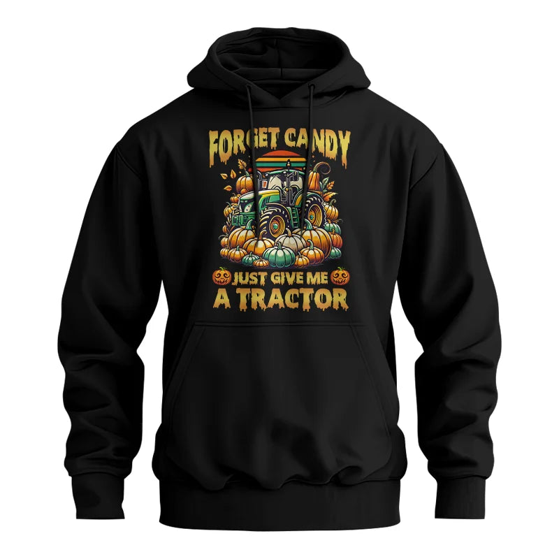 Forget Candy Just Give Me A Tractor - Unisex Heavy Blend™ Hooded Sweatshirt