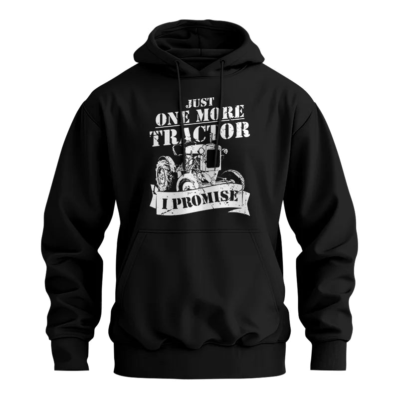 Just One More Tractor I Promise Farmers Farming Farm - Unisex Heavy Blend™ Hooded Sweatshirt