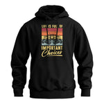 Life Is Full Of Important Choices 39 - Unisex Heavy Blend™ Hooded Sweatshirt