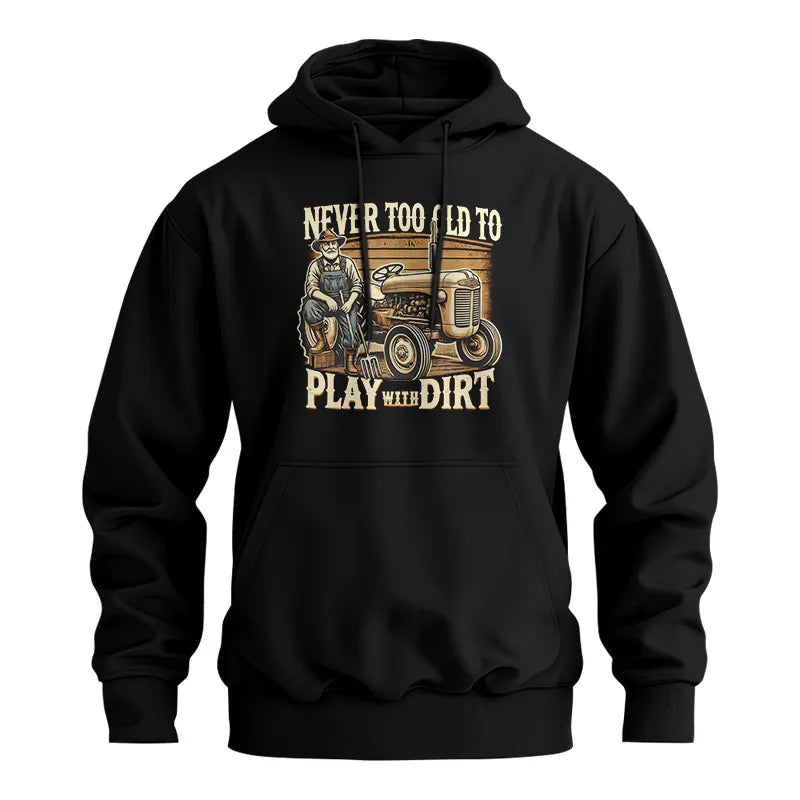 Image of Never Too Old To Play With Dirt - Unisex Heavy Blend™ Hooded Sweatshirt