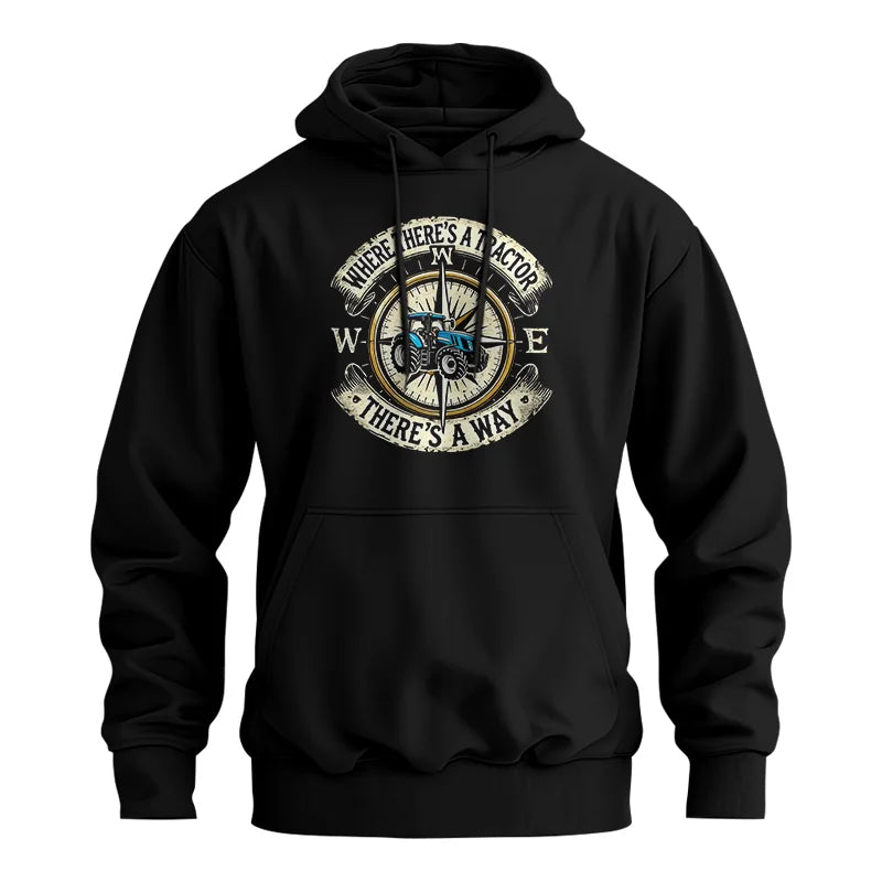 Where There's A Tractor There's A Way - Unisex Heavy Blend™ Hooded Sweatshirt