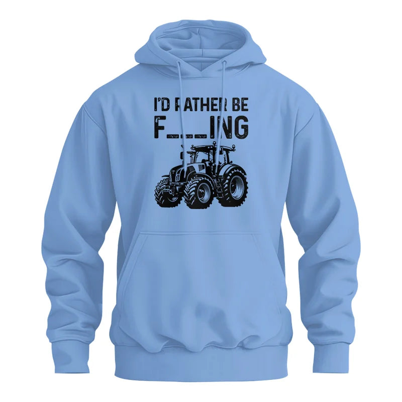 Funny I Would Rather Be Farming Tractor 1 - Unisex Heavy Blend™ Hooded Sweatshirt