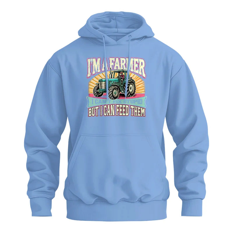 I'm A Farmer_Fix Stupid_Feed Them - Unisex Heavy Blend™ Hooded Sweatshirt