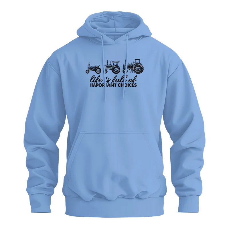 Life Is Full Of Important Choices 10 - Unisex Heavy Blend™ Hooded Sweatshirt