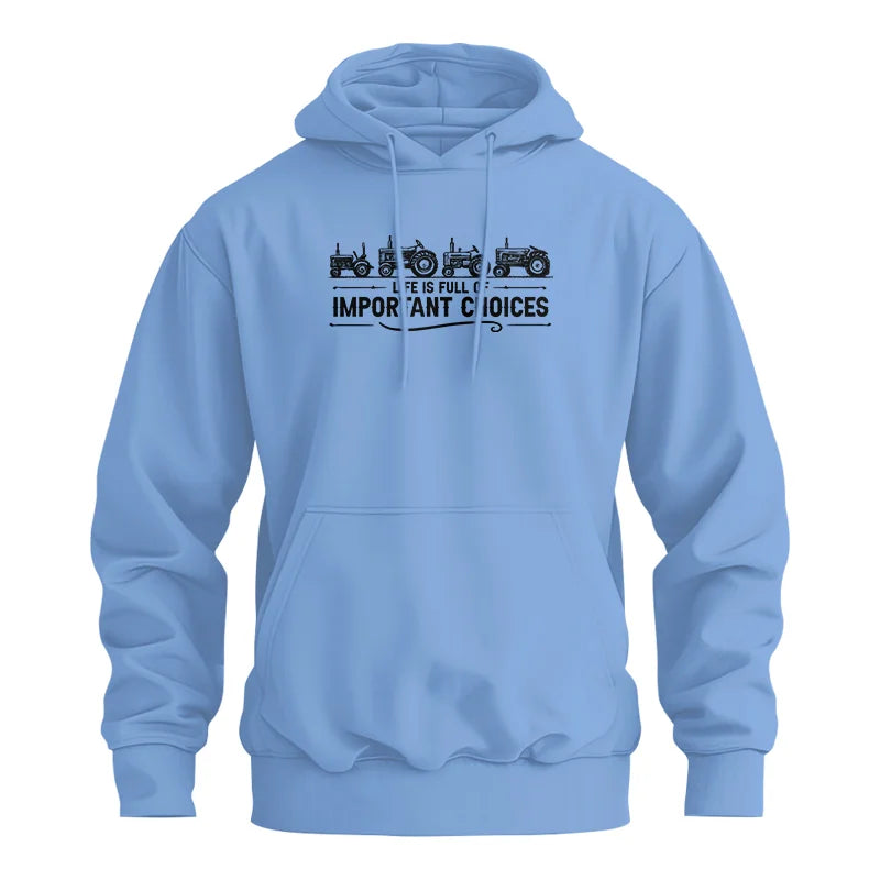 Life Is Full Of Important Choices 12 - Unisex Heavy Blend™ Hooded Sweatshirt