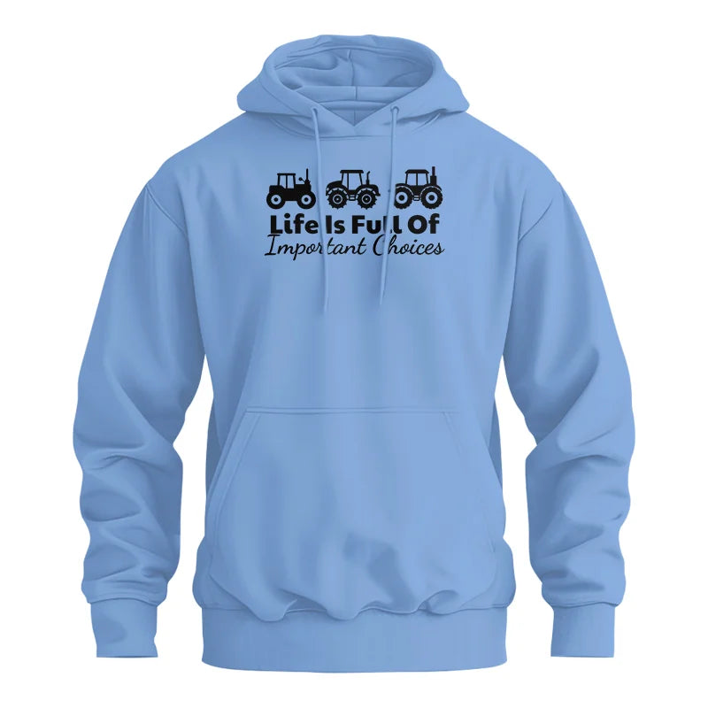 Life Is Full Of Important Choices 19 - Unisex Heavy Blend™ Hooded Sweatshirt