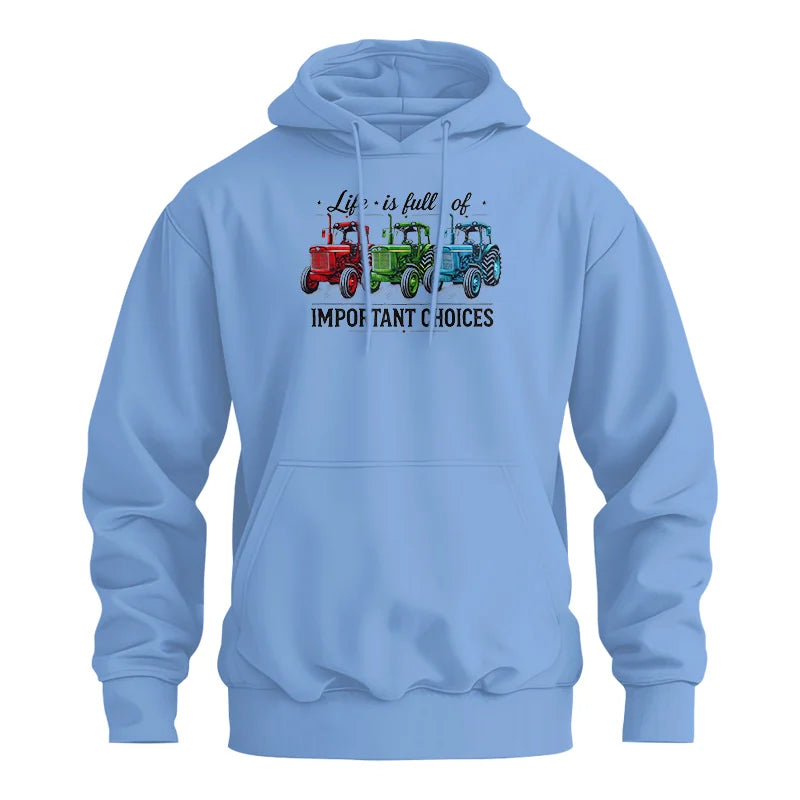 Life Is Full Of Important Choices 6 - Unisex Heavy Blend™ Hooded Sweatshirt