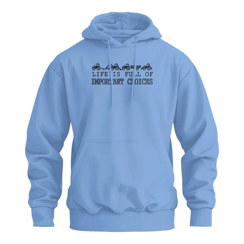 Life Is Full Of Important Choices 8 - Unisex Heavy Blend™ Hooded Sweatshirt