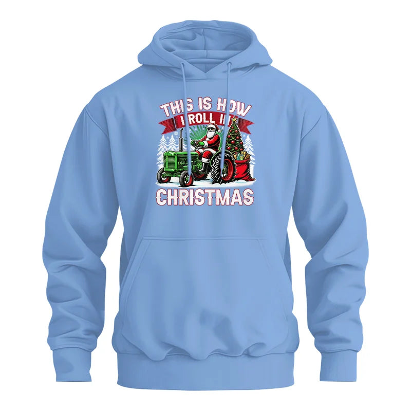 This Is How I Roll In Christmas - Unisex Heavy Blend™ Hooded Sweatshirt